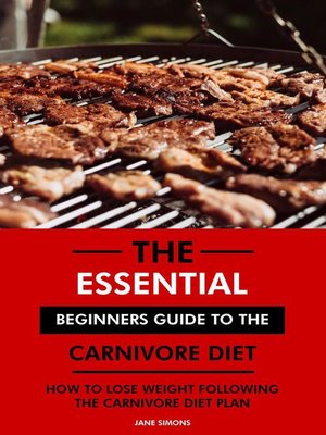 cover image of The Essential Beginners Guide to the Carnivore Diet